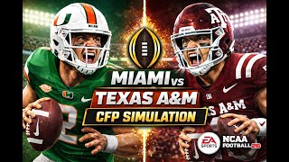 Miami vs Texas A\u0026M College Football Playoff Simulation | EA NCAA Football 26
