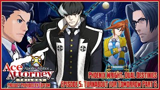 Apollo Justice: Ace Attorney Trilogy | Dual Destinies | Episode 5: Turnabout for Tomorrow Part 6