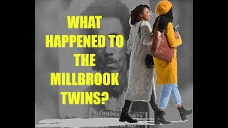 What Happened To The Millbrook Twins?