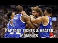 Raptors FIGHTS and HEATED MOMENTS | Part 1