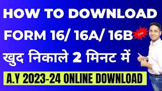 Form 16a and 16b by Taxpayers How to Download Form 16 Online for Salaried Employees From ITR Site