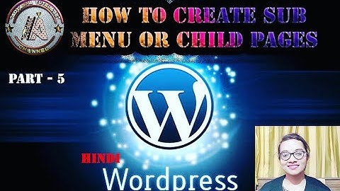 How to Create Sub Menu or Child Pages in WordPress ( Hindi ) | Part-5