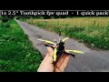 1s 2.5" Toothpick FPV quad | 1 quick pack flying