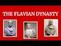 The Flavian Dynasty (69 - 96) Mp3 Song