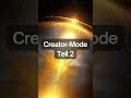 "Creator Mode" Teil 2