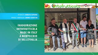 INAUGURAZIONE "ORTOFRUTTICOLA MADE IN ITALY MONTECCHIO"