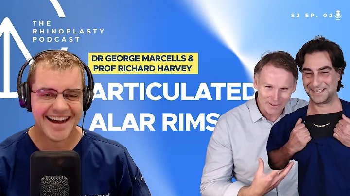Articulated Alar Rims with George Marcells and Ric...