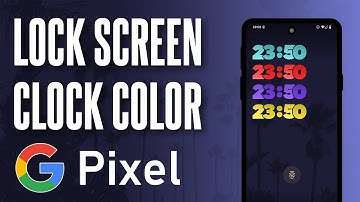 How to Change Lock Screen Clock Color on Google Pixel