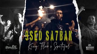 King Flow X Spiteful 9Sed Sa7Bak Prod By Katana