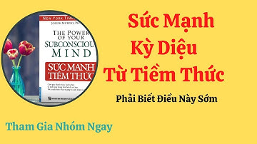CHƯƠNG 3: TÁC ĐỘNG KỲ DIỆU CỦA TIỀM THỨC