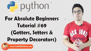 Setters & Property Decorators | Python Tutorials For Absolute Beginners In Hindi #69