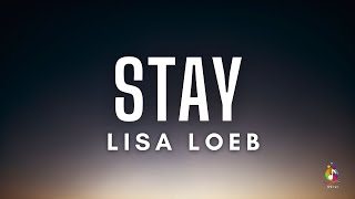 Lisa Loeb - 'Stay (I Missed You)' (Lyrics)