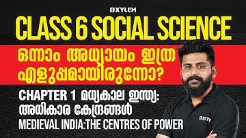 Class 6 Social Science | Chapter 1 - Medieval India : The Centres of Power | Xylem Class 6