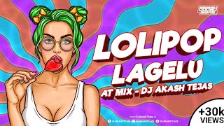 Lollipop Lagelu | AT Mix | DJ Akash Tejas | Bhojpuri Mix | Pawan Singh | Holi Special