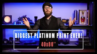 BIGGEST Platinum Print EVER!