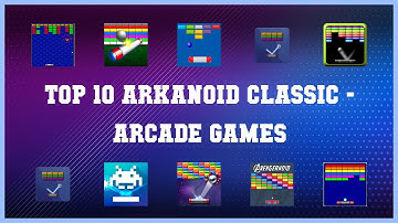 Top 10 Arkanoid Classic Android Games