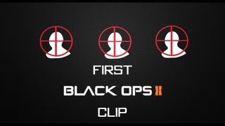 My First Black ops 2 CLIP!!! | C2Q | OCE