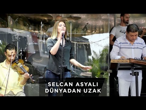 Selcan Asyalı - Dünyadan Uzak (Cover)