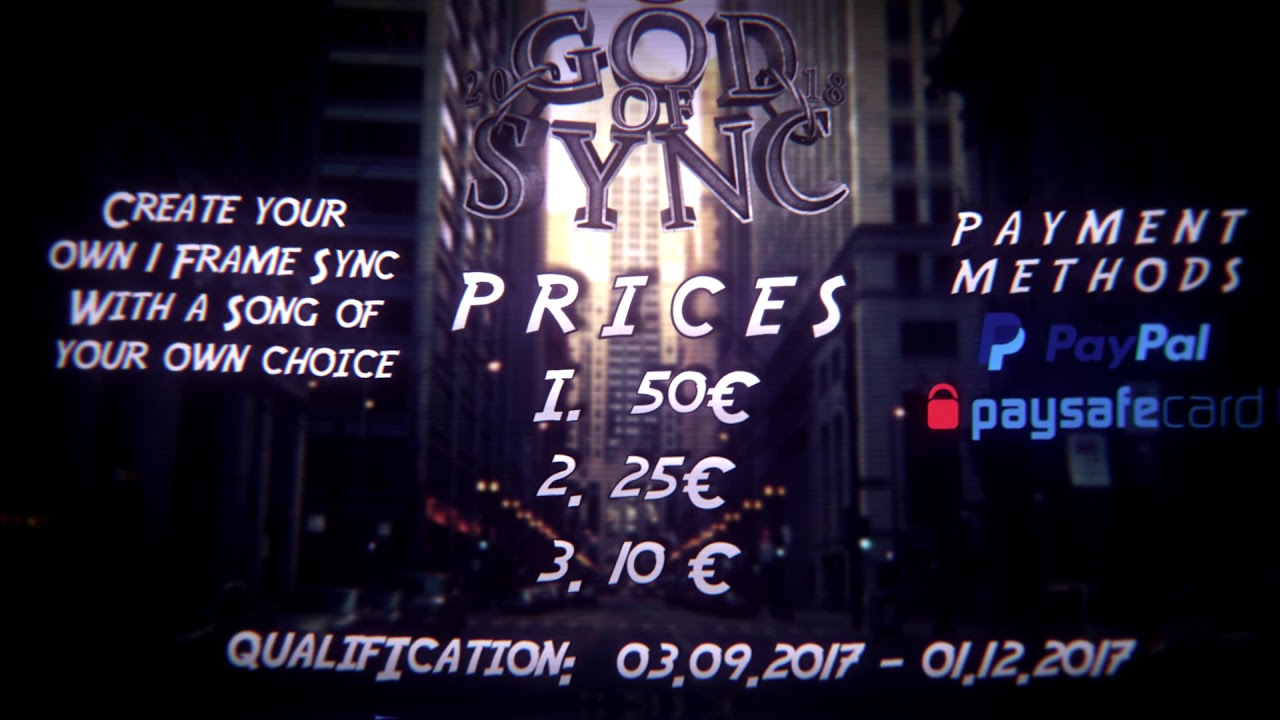 ☯ • GOD OF SYNC 2k18 • ~"SYNC BATTLE TURNIER"~ // • ☯ [FRAMES IN DESC] ☯ 