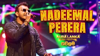 Nadeemal Perera (නදීමාල් පෙරේරා) - Aura Lanka Music Festival 2023 - තවලම  @NadeemalPerera