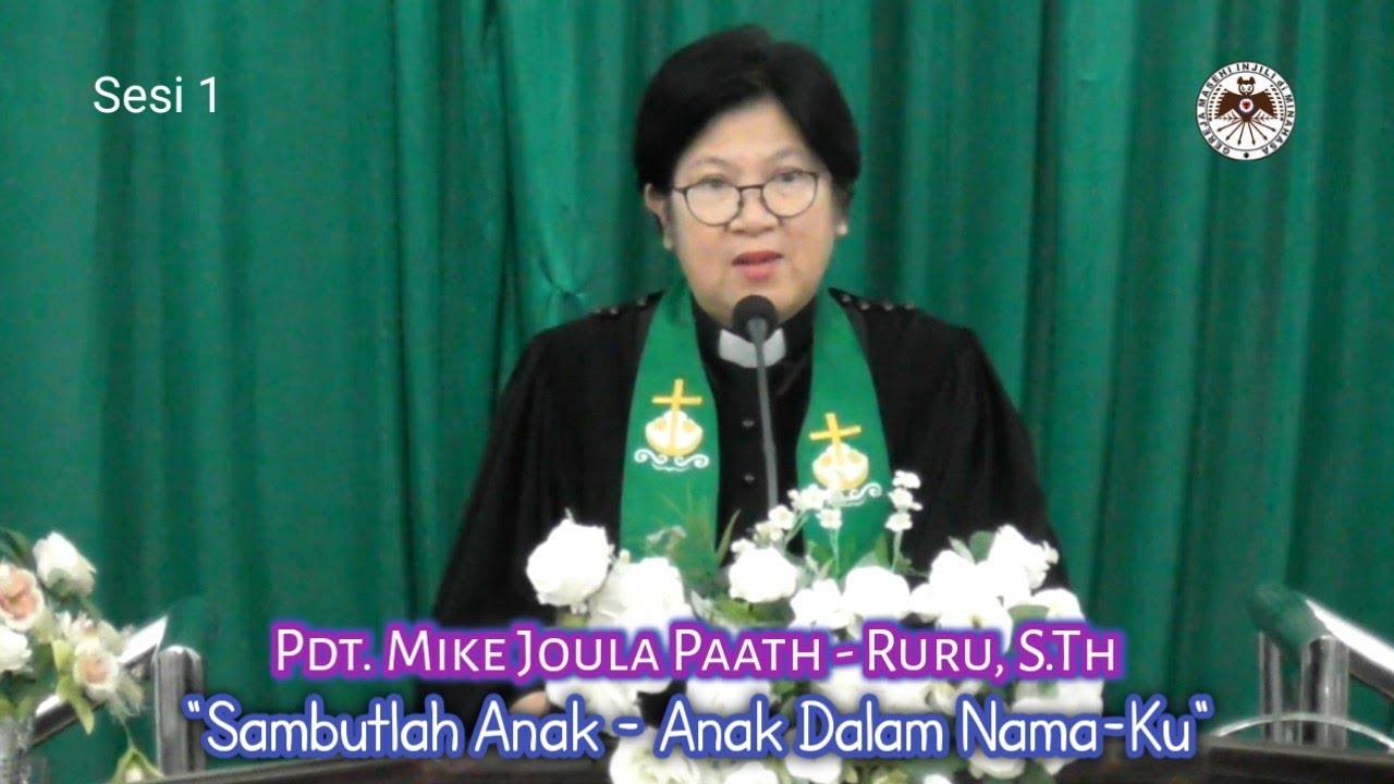 RENUNGAN KHOTBAH IBADAH SESI PERTAMA (MATIUS 18 : 1 - 11) JEMAAT GMIM MARANATHA SARONGSONG 1