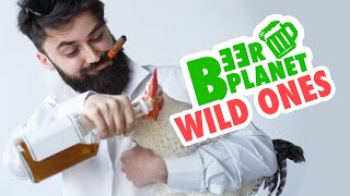 BEER PLANET #6: WILD ONES BEER PLANET #6: WILD ONES