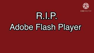 Rest In Peace, Adobe Flash Player... (Final video of 2020)