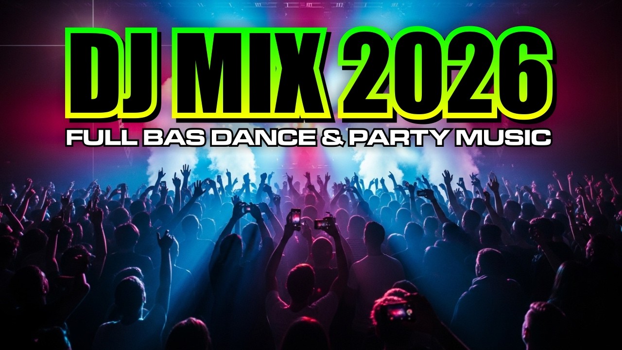 Party Dance Mix 2026 #1 🔥 Nonstop Dance Remix, DJ Music, Club Mix, Techno Remix Disco 🔥 EDM Megamix