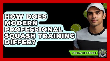 How Does Modern Professional Squash Training Differ? - The Racket Xpert