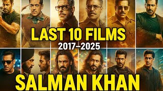 Salman Khans Last 10 Films 20172025 Hits, Flops, Box Office Story
