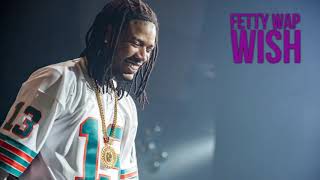 Fetty Wap - Attachment (Wish) [Audio]