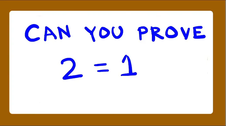 Can you prove 2 = 1 ?