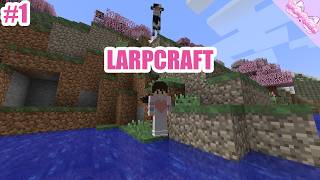 A Very Ruff Beginning. {Larpcarft #1}