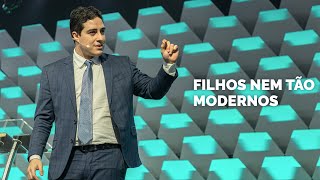 Mês da Família | Filhos nem tão modernos | Pr. Felipe Nunes