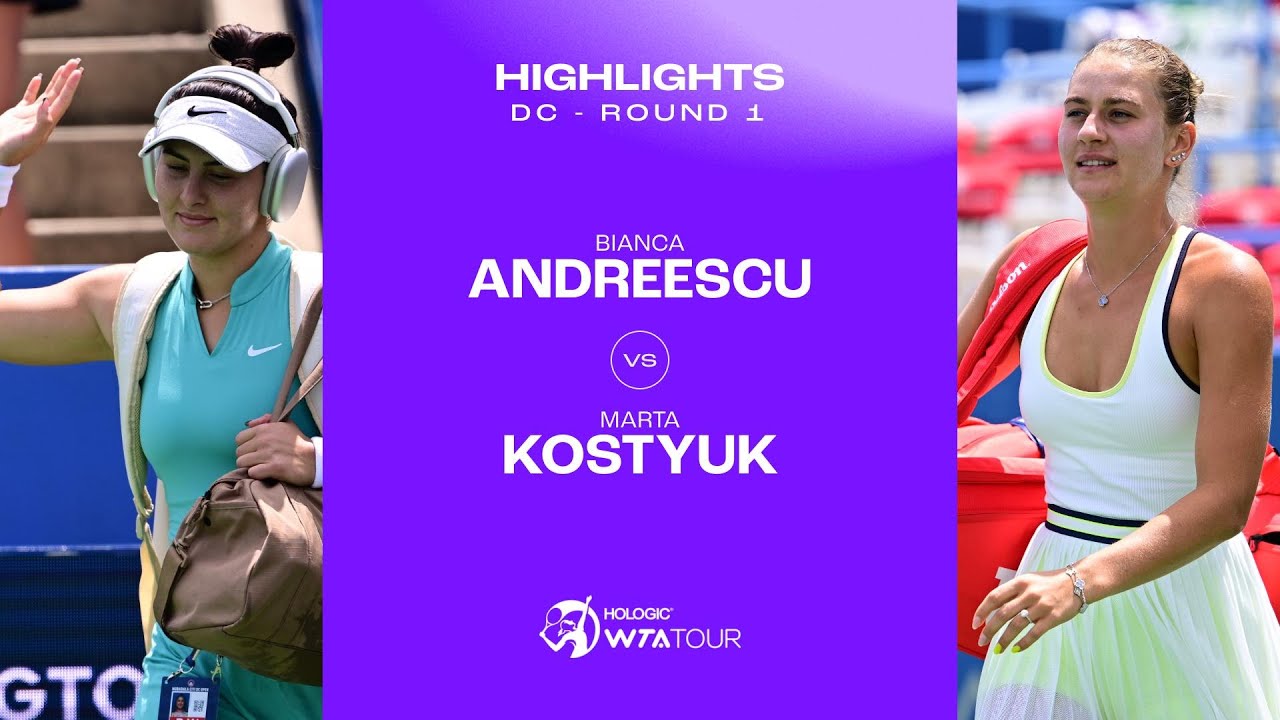 Bianca Andreescu vs. Marta Kostyuk | 2023 Washington, DC Round 1 | WTA Match Highlights