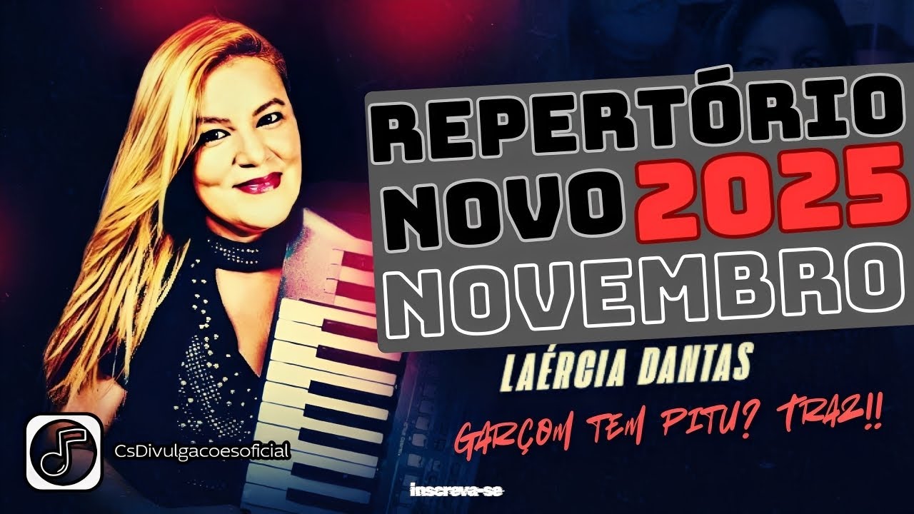 LAÉRCIA DANTAS - REPERTÓRIO NOVO NOVEMBRO 2025 ( GARÇOM TEM PÍTU? TRÁS!)