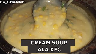 RESEP CREAM SOUP ALA KFC #creamsoupKFC #kfc #soupcream. 