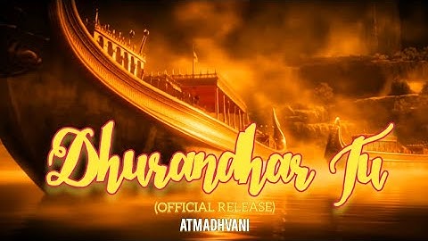 Dhurandhar Tu | Official Release (Music Video) |Epic Indian Warrior Concept Reimagined by Atmadhvani