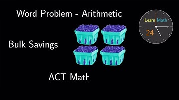 ACT Math - Arithmetic 🧮 - Word Problem: Problem walkthrough and fast solution