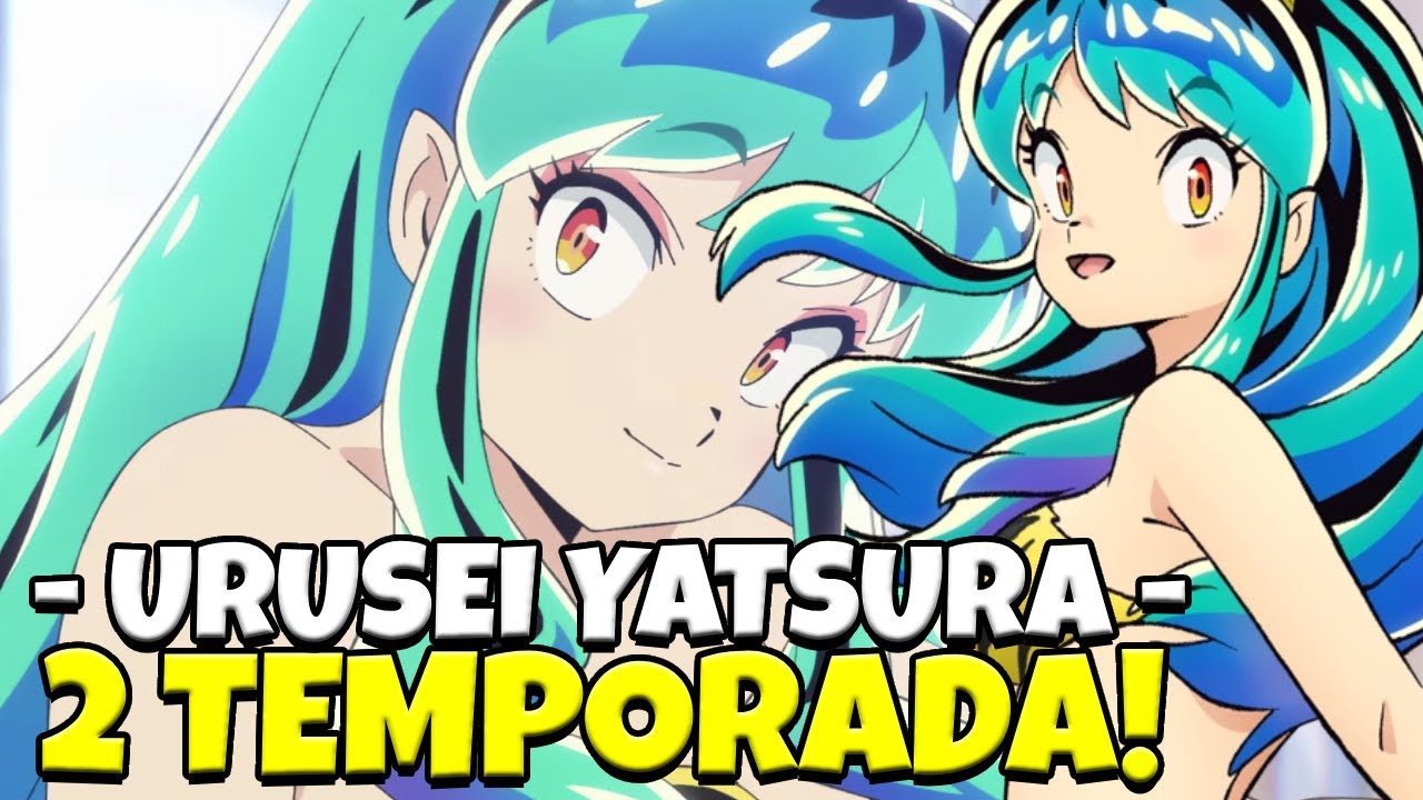 URUSEI YATSURA 2 TEMPORADA DATA DE LANÇAMENTO! - 2 season release