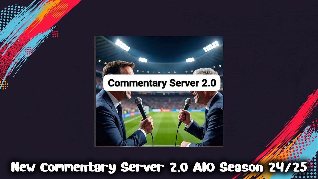 Новый комментаторский сервер 2.0 AIO для сезона 24/25 + установка — PES 2021 и Football Life 2025