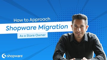 How to Approach Shopware Migration as a Store Owner | PART 1 | 2Hats Logic Solutions
