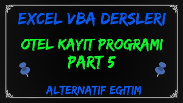 Excel VBA #005 - OTEL KAYIT PROGRAMI YAPIMI - Kayıt Ekranı Kodlama 3 - Part 5