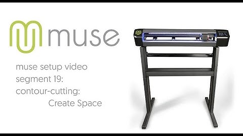 MUSE Setup - PART 19 - Create Space: Print & Cut Process
