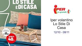 Iper volantino Lo Stile Di Casa 12/10 - 08/11