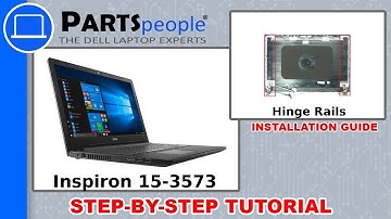 Dell Inspiron 15-3573 (P63F004) Hinge Rails How-To Video Tutorial