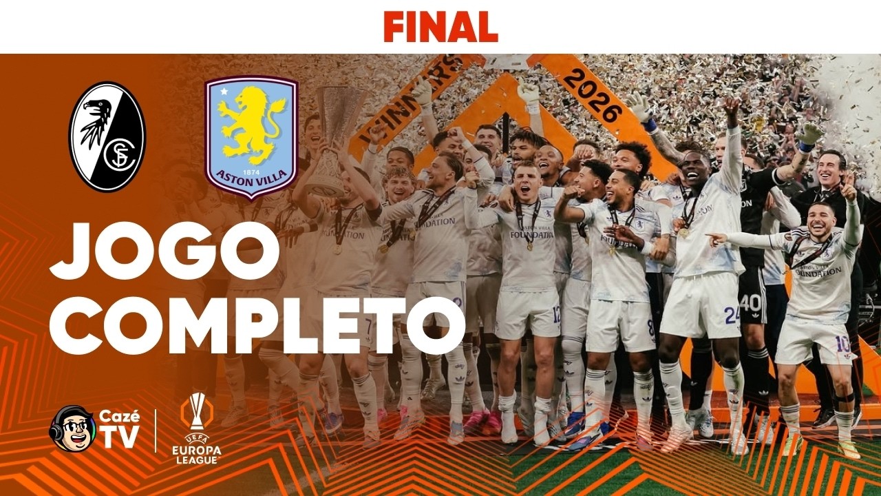 JOGO COMPLETO: FREIBURG X ASTON VILLA | EUROPA LEAGUE 2026 | FINAL