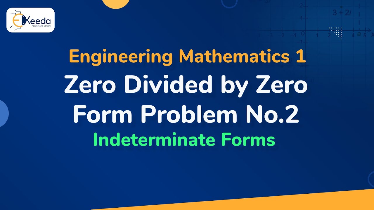 Zero Divided By Zero Form Problem No 2 Indeterminate Forms zero-divided-by-zero-form-problem-no-2-indeterminate-forms