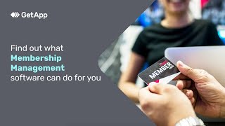 Find out what Membership Management software can do for you – GetApp Video Buyer Guide screenshot 1