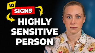 10 signs you’re a highly sensitive person by Kati Morton 28,702 views 2 weeks ago 14 minutes, 44 seconds